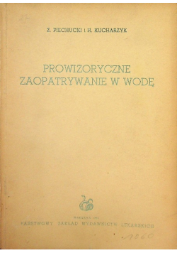 Prowizoryczne zaopatrywanie w wodę Piechucki