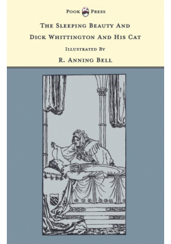 The Sleeping Beauty and Dick Whittington and his Cat - Illustrated by R. Anning Bell (The Banbury Cross Series)