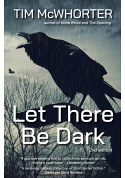 Let There Be Dark