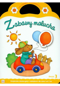 Zabawy malucha zeszyt 3