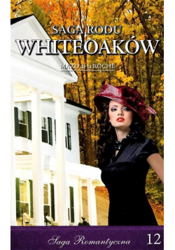 Saga Rodu Whiteoaków Tom 12 Bracia Whiteoak