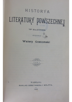 Historya literatury powszechnej w zarysie. 1898 r.