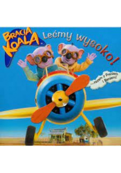 Bracia Koala Lećmy wysoko