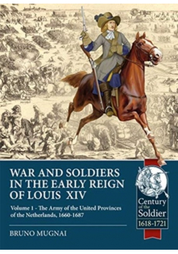 Wars and Soldiers in the Early Reign of Louis XIV