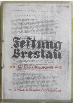 Festung Breslau. Dokumenty oblężenia