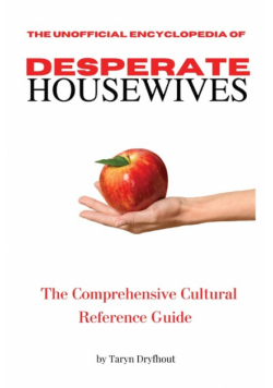 The Unofficial Encyclopedia of Desperate Housewives