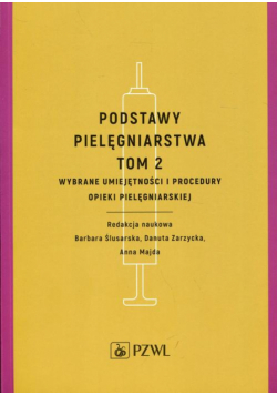 Podstawy pielęgniarstwa Tom 2