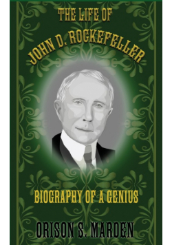 The Life of John D. Rockefeller
