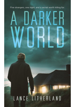 A Darker World