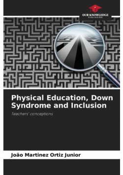 Physical Education, Down Syndrome and Inclusion