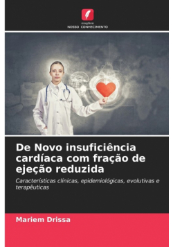 De Novo insuficiência cardíaca com fração de ejeção reduzida