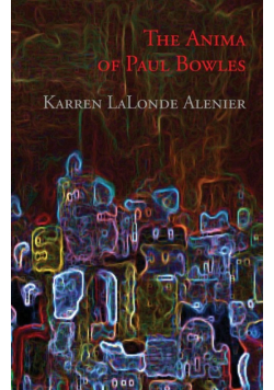 The Anima of Paul Bowles