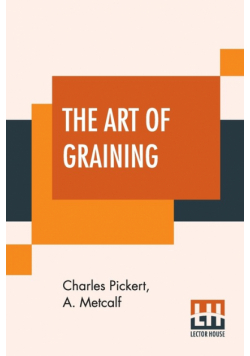 The Art Of Graining