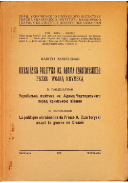 Ukraińska polityka ks Adama Czartoryskiego przed wojną krymską 1937 r.