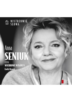 Anna Seniuk czyta Wichrowe Wzgórza