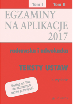 Egzaminy Aplikacje radcowska i adwokacka Tom 1 Teksty
