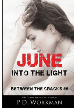 June, Into the Light