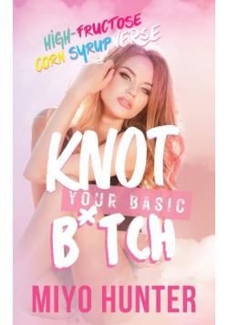 Knot Your Basic B*tch