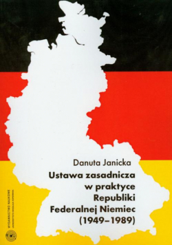 Ustawa zasadnicza w praktyce Republiki Federalnej Niemiec 1949-1989