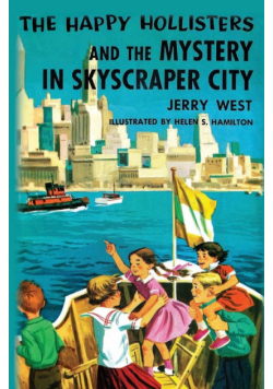 The Happy Hollisters and the Mystery in Skyscraper City