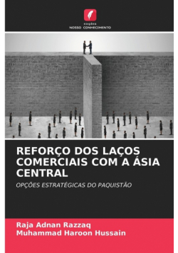 Reforço Dos Laços Comerciais Com A Ásia Central