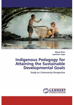 Indigenous Pedagogy for Attaining the Sustainable Developmental Goals