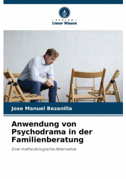 Anwendung von Psychodrama in der Familienberatung