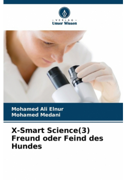 X-Smart Science(3) Freund oder Feind des Hundes