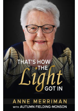 That's How the Light Got In