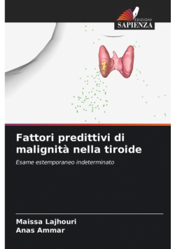 Fattori predittivi di malignità nella tiroide