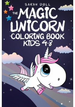 The Magic Unicorn Coloring Book