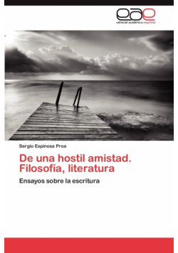 de Una Hostil Amistad. Filosofia, Literatura