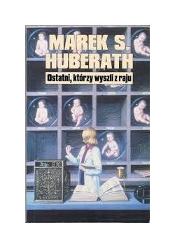 Ostatni którzy wyszli z raju