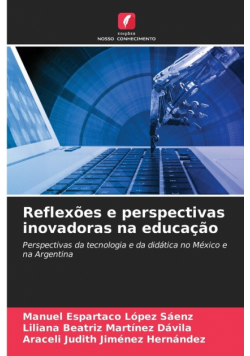 Reflexões e perspectivas inovadoras na educação