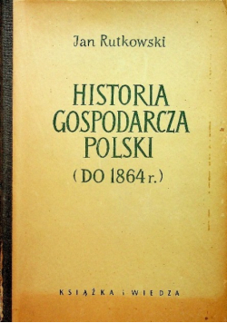 Historia gospodarcza Polski do 1864
