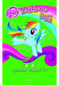My Little Pony Rainbow Dash i wyzwanie Dzielnej Do
