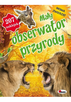 Mały obserwator przyrody Mowa zwierząt