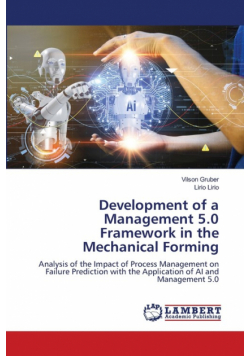 Development of a Management 5.0 Framework in the Mechanical Forming