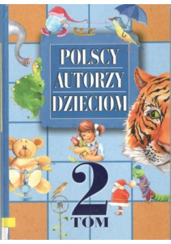 Polscy Autorzy dzieciom Tom 2