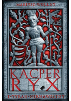 Kacper Ryx i Tyran Nienawistny