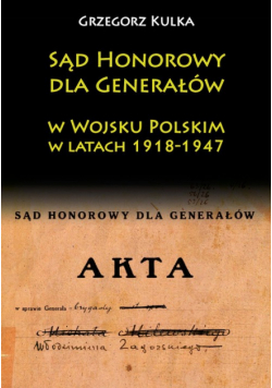 Sąd Honorowy dla Generałów w Wojsku Polskim w latach 1918-1947