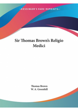 Sir Thomas Brown's Religio Medici