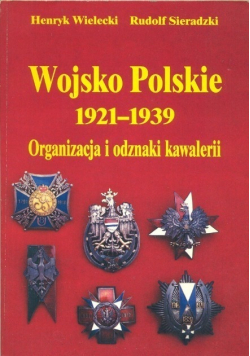 Wojsko Polskie 1921  1939 Organizacja i odznaki kawalerii