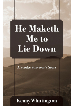 He Maketh Me to Lie Down