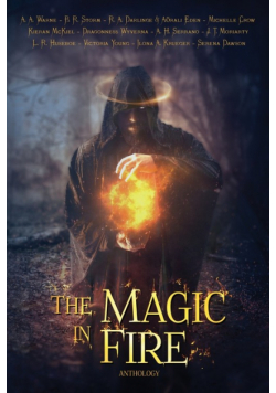 The Magic in Fire