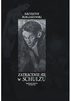 Zatracenie się w Schulzu
