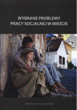 Wybrane problemy pracy socjalnej w mieście