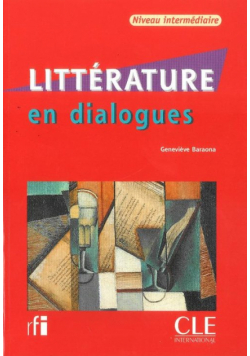 Litterature en dialogues niveau intermediare Książka + CD