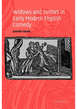Widows and Suitors in Early Modern English Comedy