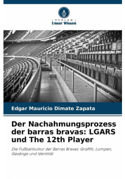 Der Nachahmungsprozess der barras bravas